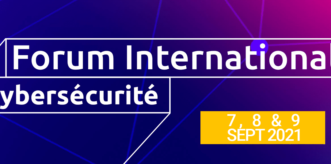 AUCAE au FIC 2021 – Forum International de la Cybersécurité
